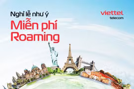 Mừng đại lễ: Viettel ưu đãi roaming chưa từng có