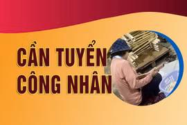 Công ty TNHH Thương mại Hoàng Giang cần tuyển công nhân