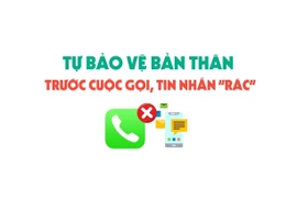 Làm thế nào để tự bảo vệ bản thân trước các cuộc gọi, tin nhắn 'rác'?