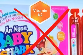 Vụ thực phẩm giả vitamin K2 cho trẻ: Cha mẹ cần biết ngay điều này