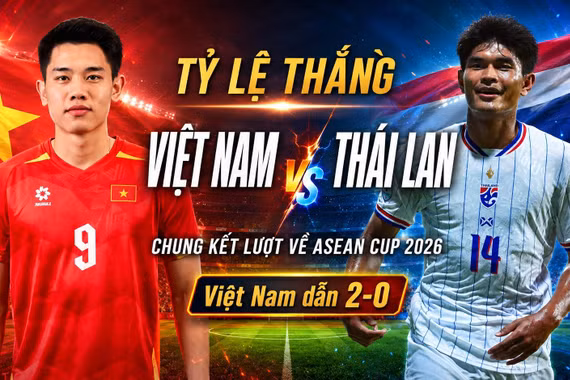 Tỷ lệ thắng Việt Nam vs Thái Lan trước chung kết lượt về