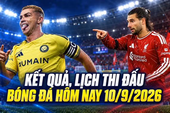 Kết quả, lịch thi đấu bóng đá hôm nay 10/9/2026: MU ra quân ở Cúp C1