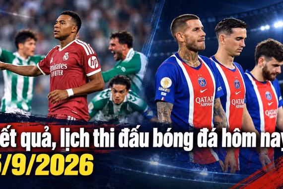 Kết quả, lịch thi đấu bóng đá hôm nay 5/9: Real Madrid và PSG cùng thua