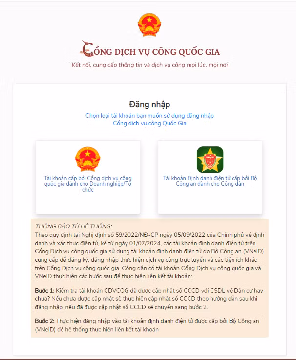 Bấm chọn đăng nhập qua tài khoản cấp bởi Cổng dịch vụ công quốc gia hoặc Tài khoản Định danh điện tử cấp bởi Bộ Công an dành cho Công dân. Bấm chọn đăng nhập qua tài khoản cấp bởi Cổng dịch vụ công quốc gia hoặc Tài khoản Định danh điện tử cấp bởi Bộ Công an dành cho Công dân.