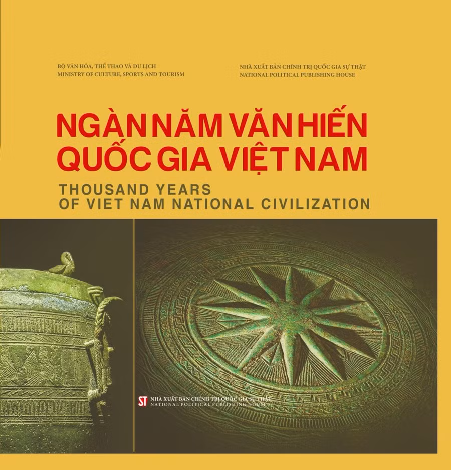 Cuốn sách song ngữ Việt - Anh: Ngàn năm văn hiến quốc gia Việt Nam - Thousand Years of Viet Nam National Civilization. Ảnh: nxbctqg.org.vn Cuốn sách song ngữ Việt - Anh: Ngàn năm văn hiến quốc gia Việt Nam - Thousand Years of Viet Nam National Civilization. Ảnh: nxbctqg.org.vn