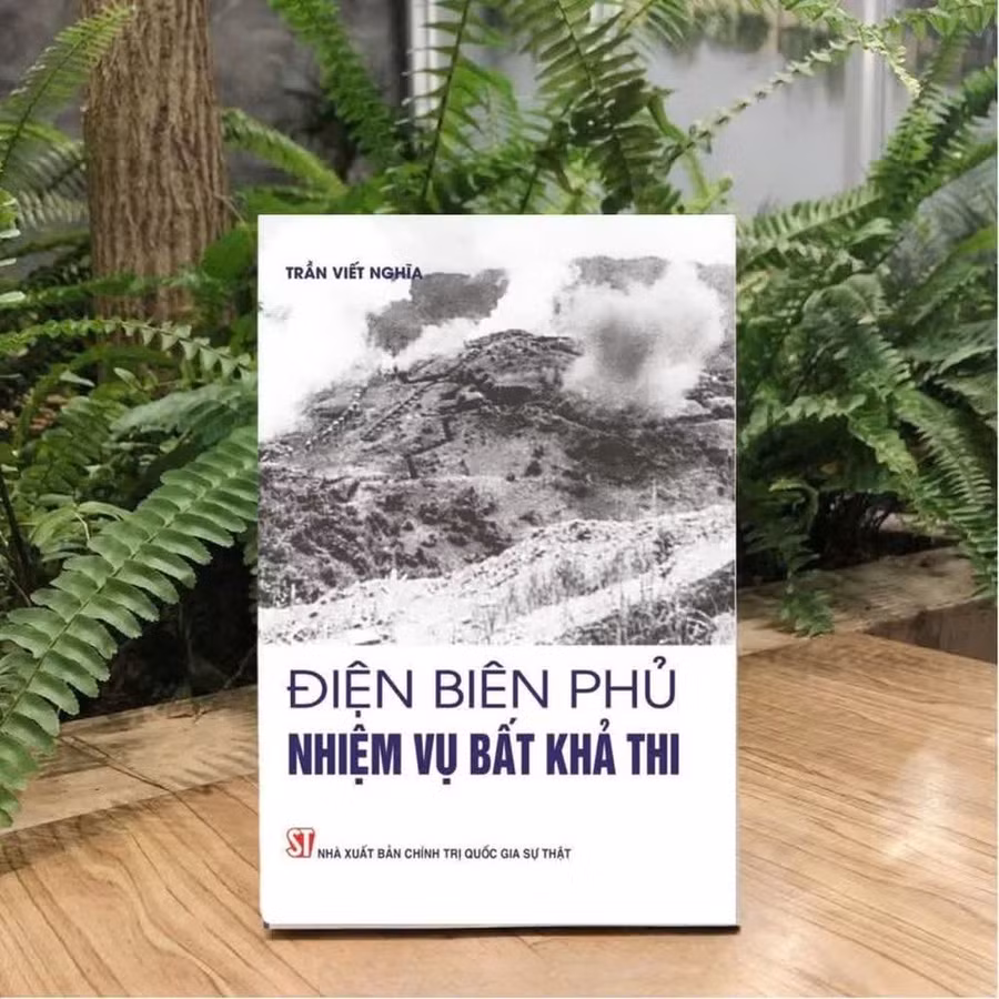 Cuốn sách Điện Biên Phủ - Nhiệm vụ bất khả thi.