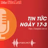 Tin tức sáng 17-3: Cảnh giác với thủ đoạn giả danh Cảnh sát Phòng cháy chữa cháy để lừa đảo