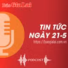 Tin tức sáng 21-5: Nghệ sĩ ưu tú Quang Tâm được trao Giải thưởng Nhà nước về văn học nghệ thuật