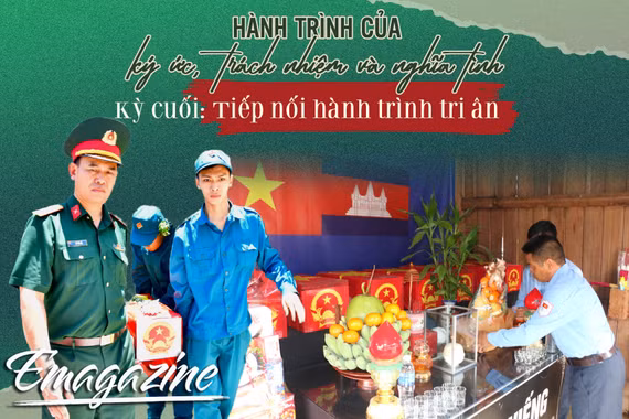 Hành trình của ký ức, trách nhiệm và nghĩa tình - Kỳ cuối: Tiếp nối hành trình tri ân