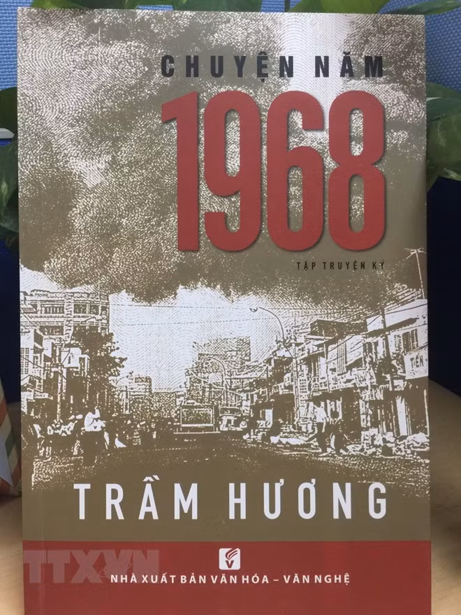 Tác phẩm 'Chuyện năm 1968' của nhà văn Trầm Hương được giới phê bình đánh giá cao và đã bán hết 2.000 bản. (Ảnh: Gia Thuận/TTXVN)
