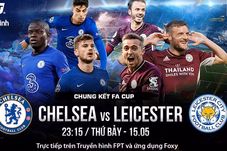 Chung kết FA Cup giữa Chelsea và Leiecester City. Ảnh: Truyền hình FPT.