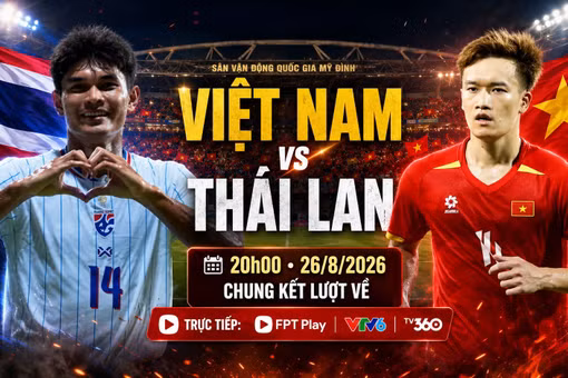 Việt Nam vs Thái Lan 20h ngày 26/8: Link xem trực tiếp, nhận định dự đoán