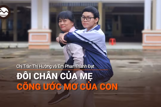 Đôi chân của mẹ cõng ước mơ của con
