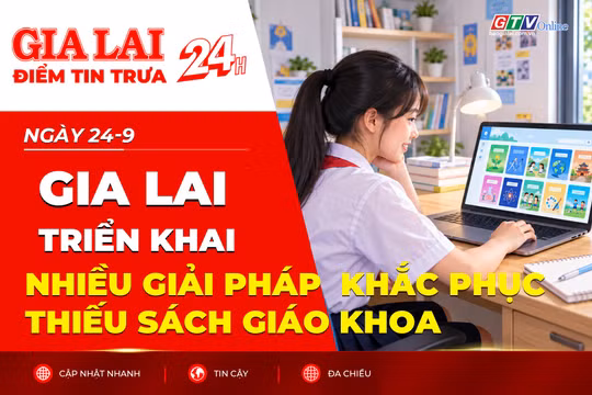 Điểm tin trưa: Gia Lai triển khai nhiều giải pháp khắc phục thiếu sách giáo khoa
